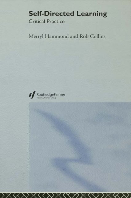 Rob Collins, Merryl Hammond - Self-directed Learning, E-bok