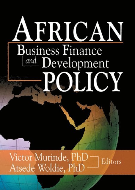 Victor Murinde, Atsede Woldie - African Development Finance and Business Finance Policy, E-bok