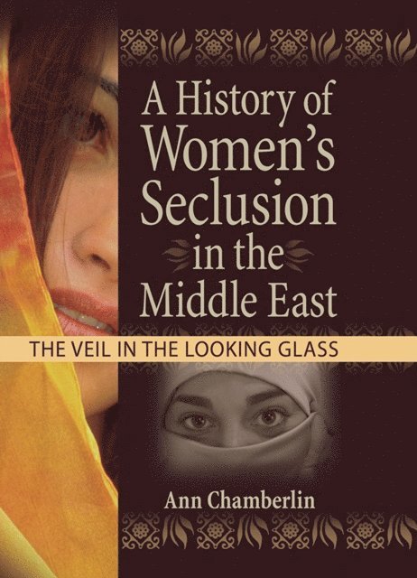 Linn Prentis, J Dianne Garner - History of Women's Seclusion in the Middle East, E-bok