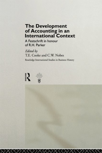 C.W. Nobes, T.E. Cooke - Development of Accounting in an International Context, E-bok