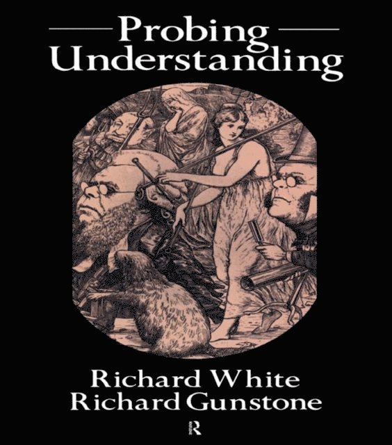 Richard Gunstone, Richard White - Probing Understanding, E-bok