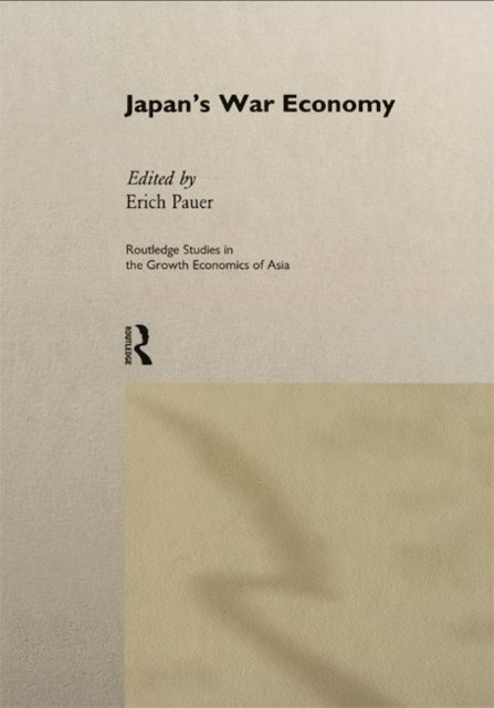Erich Pauer - Japan's War Economy, E-bok