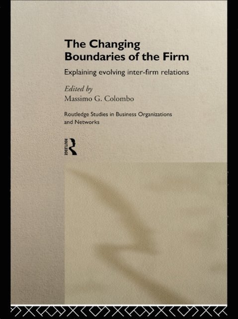 Massimo G Colombo - Changing Boundaries of the Firm, E-bok