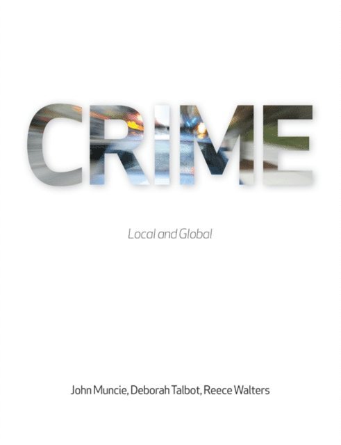 Reece Walters, Deborah Talbot, John Muncie - Crime, E-bok