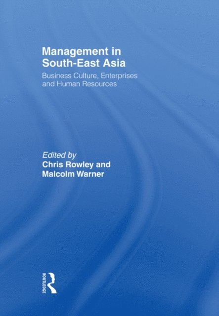 Malcolm Warner, Chris Rowley - Management in South-East Asia, E-bok