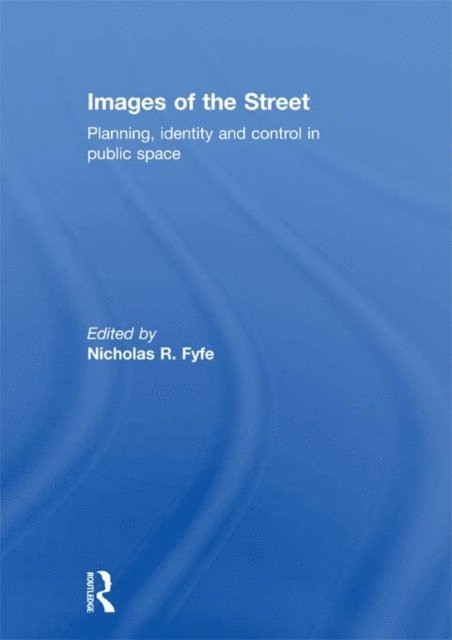Nicholas Fyfe - Images of the Street, E-bok