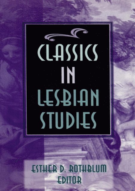 Esther D Rothblum - Classics in Lesbian Studies, E-bok