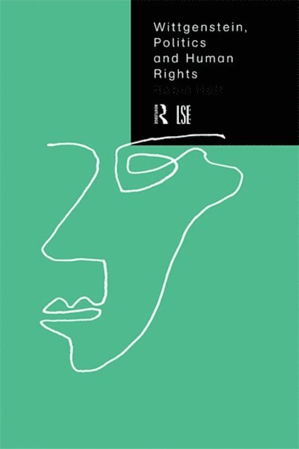 Robin Holt - Wittgenstein, Politics and Human Rights, E-bok