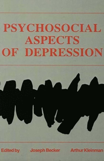 Arthur Kleinman, Joseph Becker - Psychosocial Aspects of Depression, E-bok