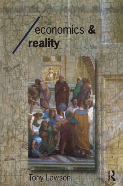 Tony Lawson - Economics and Reality, E-bok