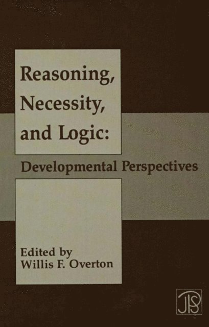 Willis F. Overton - Reasoning, Necessity, and Logic, E-bok