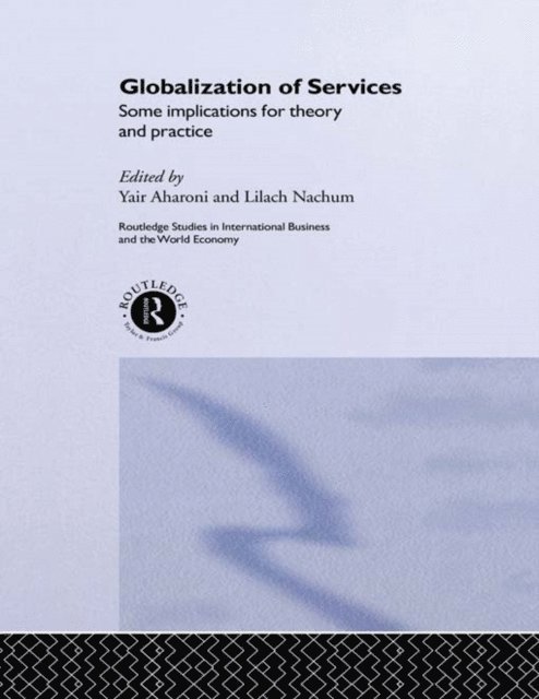 Lilach Nachum, Yair Aharoni - Globalization of Services, E-bok