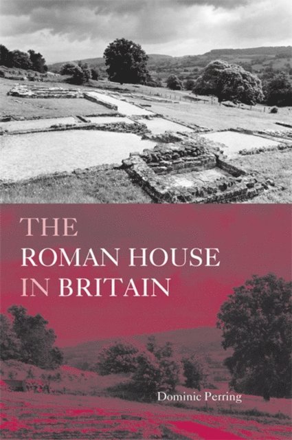 Dominic Perring - Roman House in Britain, E-bok. Tillgänglighet: Lägg i varukorg