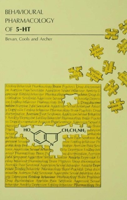 Paul Bevan, Trevor Archer, Alexander R. Cools - Behavioral Pharmacology of 5-ht, E-bok
