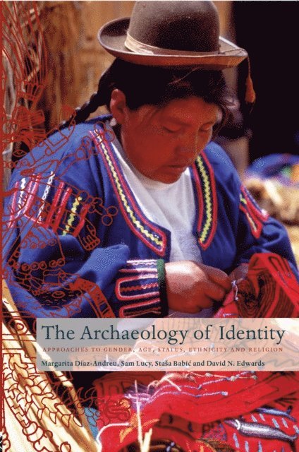 Sam Lucy, Margarita Diaz-Andreu - Archaeology of Identity, E-bok