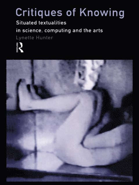 Lynette Hunter - Critiques of Knowing, E-bok