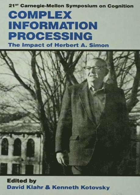 Kenneth Kotovsky, David Klahr - Complex Information Processing, E-bok