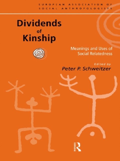 Peter P. Schweitzer - Dividends of Kinship, E-bok