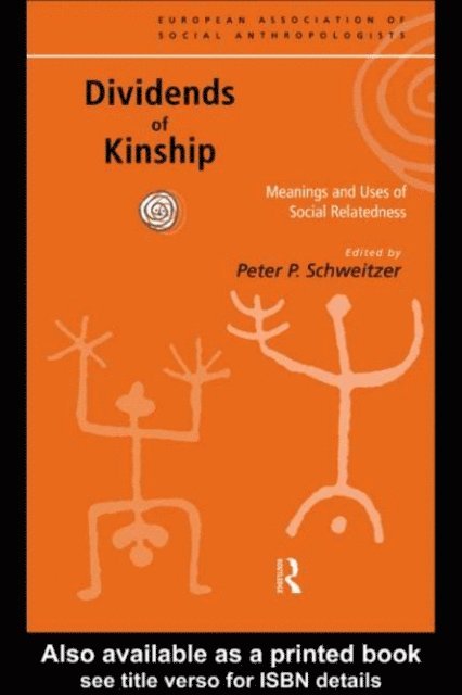 Peter P. Schweitzer - Dividends of Kinship, E-bok