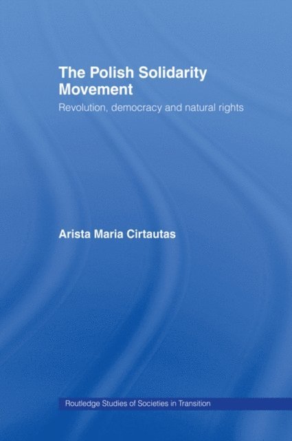 Arista M. Cirtautas - Polish Solidarity Movement, E-bok
