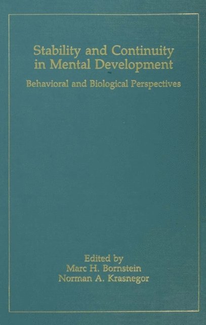 N. A. Krasnegor, M. H. Bornstein - Stability and Continuity in Mental Development, E-bok