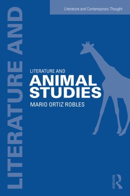 Mario Ortiz-Robles - Literature and Animal Studies, E-bok