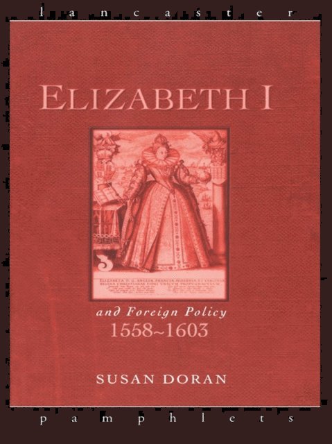 Susan Doran - Elizabeth I and Foreign Policy, 1558-1603, E-bok