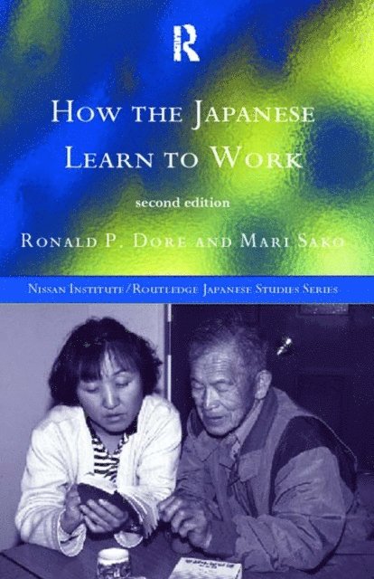 Mari Sako, R. P. Dore - How the Japanese Learn to Work, E-bok