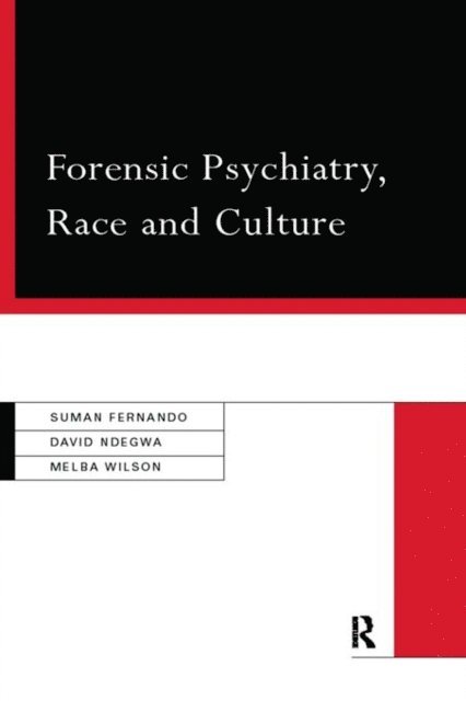 Melba Wilson, David Ndegwa, Suman Fernando, Dr Suman Fernando - Forensic Psychiatry, Race and Culture, E-bok