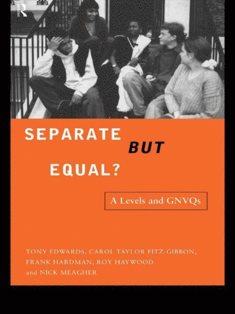 Nick Meagher, Roy Haywood, Frank Hardman, Carol Fitz-Gibbon, Tony Edwards - Separate But Equal?, E-bok