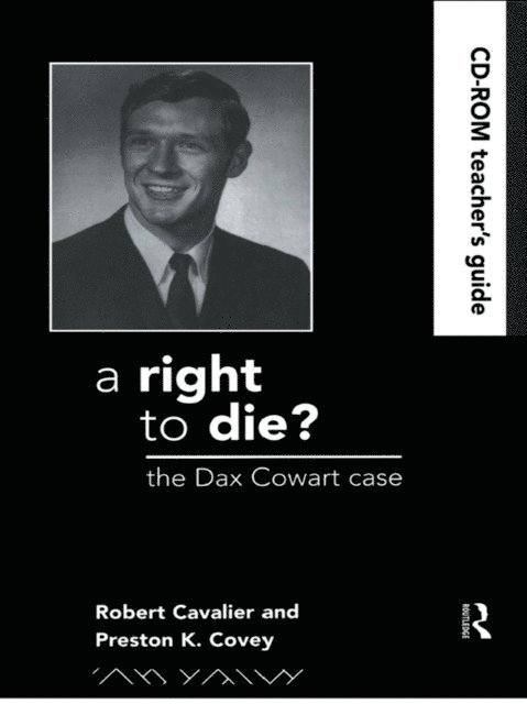 Preston Covey, Robert Cavalier, David Andersen - Right to Die?: Teachers Guide, E-bok