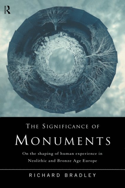 Richard Bradley - Significance of Monuments, E-bok