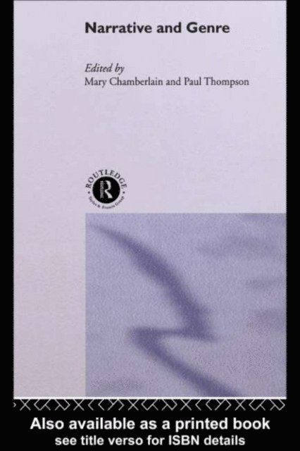 Paul Thompson, Mary Chamberlain - Narrative and Genre, E-bok