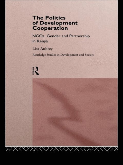 Lisa Aubrey - Politics of Development Co-operation, E-bok