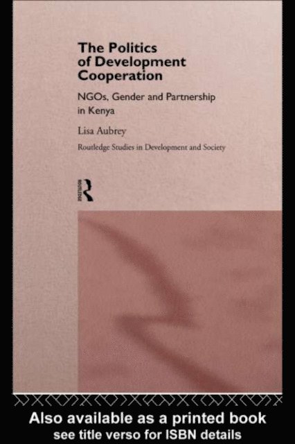 Lisa Aubrey - Politics of Development Co-operation, E-bok