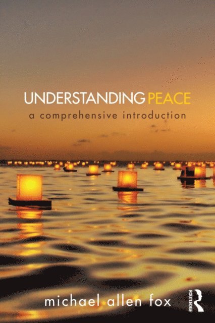 Michael Allen Fox - Understanding Peace, E-bok. Tillgänglighet: Lägg i varukorg