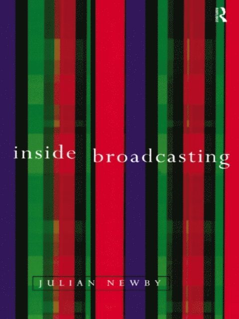 Julian Newby - Inside Broadcasting, E-bok. Tillgänglighet: Lägg i varukorg