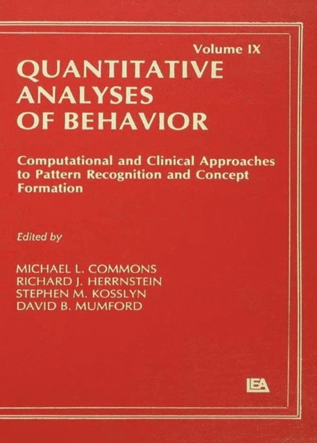 David B. Mumford, Stephen M. Kosslyn, Richard J. Herrnstein, Michael L. Commons - Computational and Clinical Approaches to Pattern Recognition and Concept Formation, E-bok