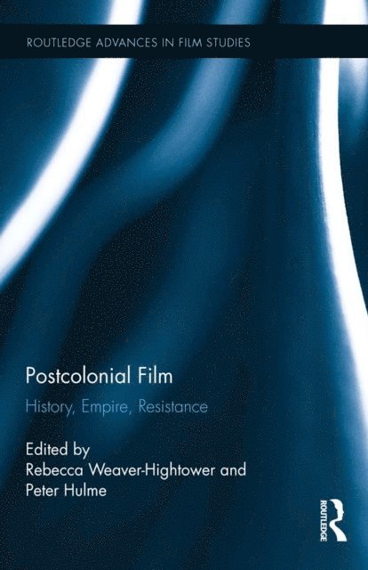Peter Hulme, Rebecca Weaver-Hightower - Postcolonial Film, E-bok