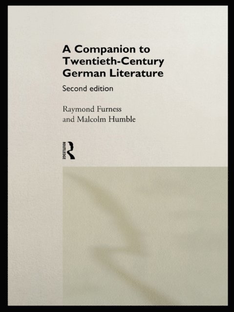 Malcolm Humble, Raymond Furness - Companion to Twentieth-Century German Literature, E-bok