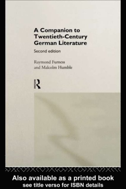Malcolm Humble, Raymond Furness - Companion to Twentieth-Century German Literature, E-bok