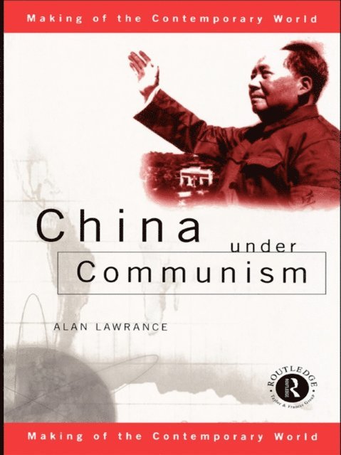 Alan Lawrance - China Under Communism, E-bok