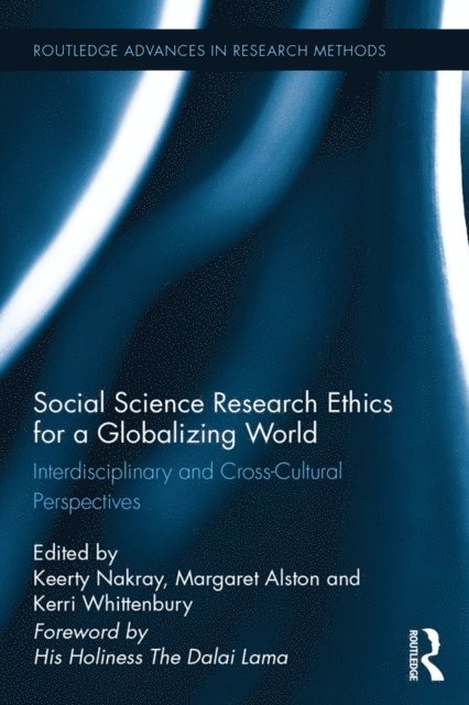 Kerri Whittenbury, Margaret Alston, Keerty Nakray - Social Science Research Ethics for a Globalizing World, E-bok