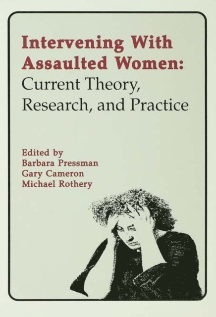 Michael Rothery, Gary Cameron, Barbara Pressman - Intervening With Assaulted Women, E-bok