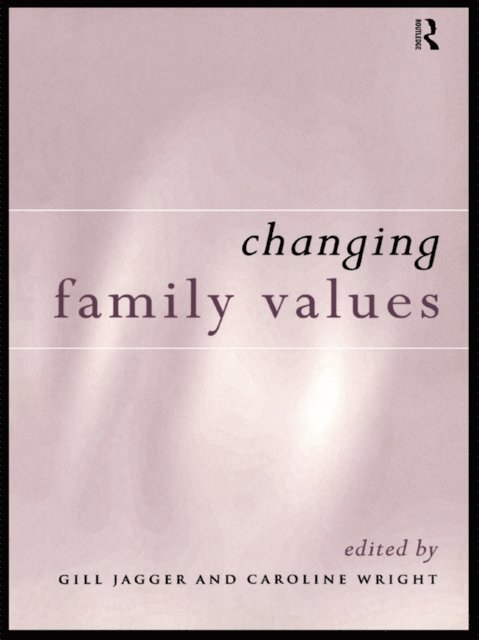 Caroline Wright, Gill Jagger - Changing Family Values, E-bok