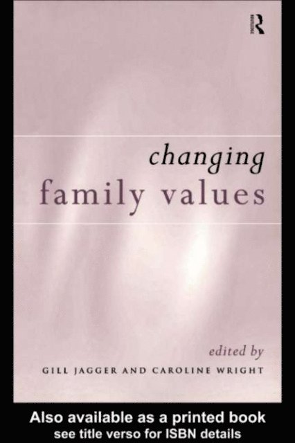 Caroline Wright, Gill Jagger - Changing Family Values, E-bok