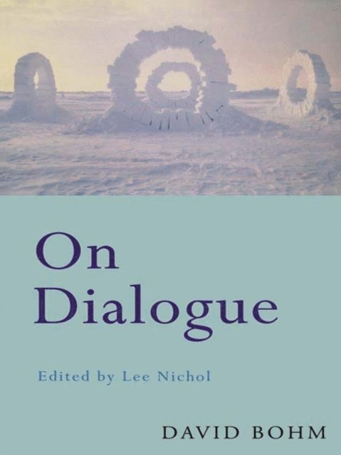 David Bohm, Lee Nichol - On Dialogue, E-bok