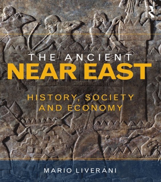 Mario Liverani - Ancient Near East, E-bok