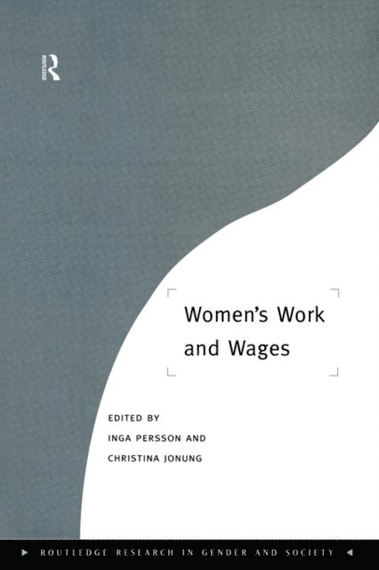 Inga Persson, Christina Jonung - Women's Work and Wages, E-bok