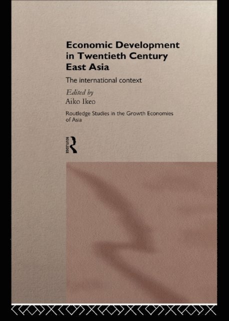 Aiko Ikeo - Economic Development in Twentieth-Century East Asia, E-bok
